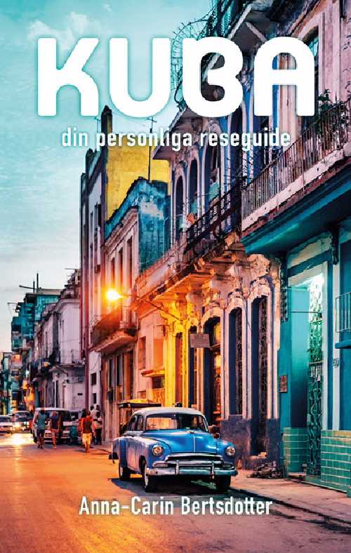 Kuba - din personliga reseguide
