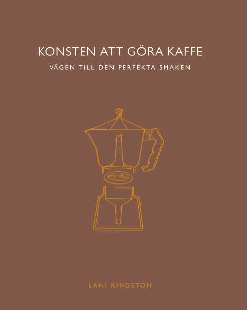 Konsten att göra kaffe